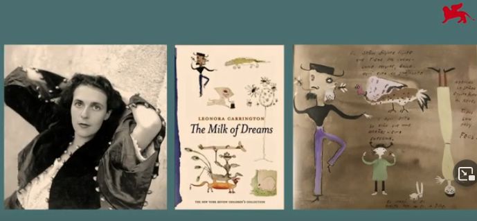 Leonora Carrington, The Milk of Dreams - 59 Esposizione Internazionale